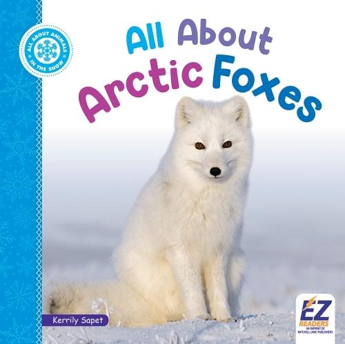 All about Arctic Foxes