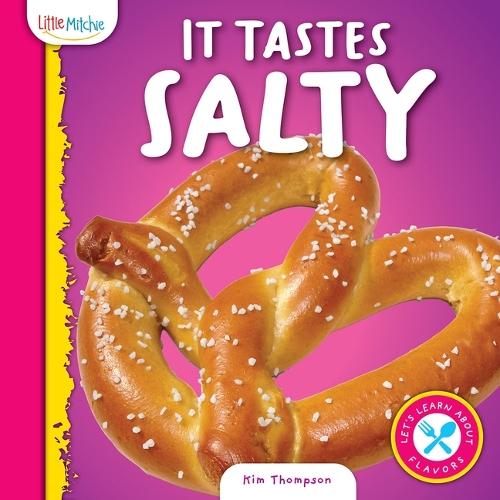 It Tastes Salty