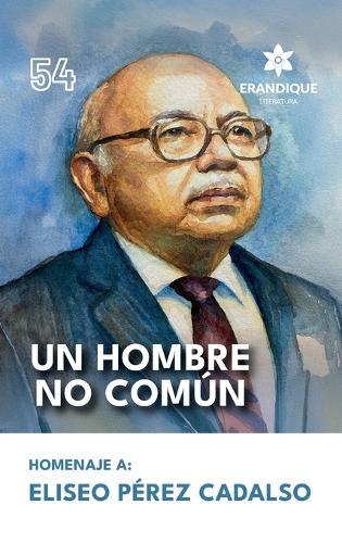 Un hombre no común
