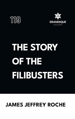 The Story of the Filibusters