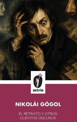 El Retrato y Otros Cuentos Oscuros