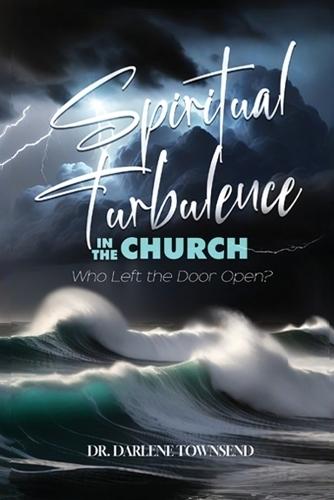 Spiritual Turbulence in the Church - Who Left the Door Open?