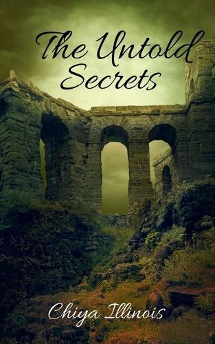 The Untold Secrets: The Enigmatic and Adventure Chronicles