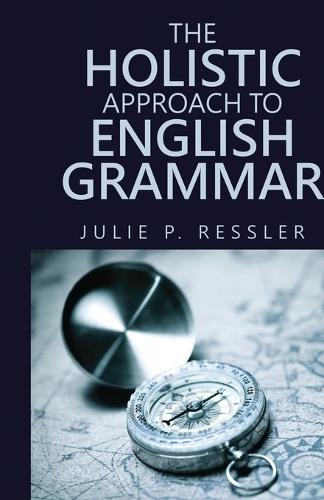 The Holistic Approach to English Grammar