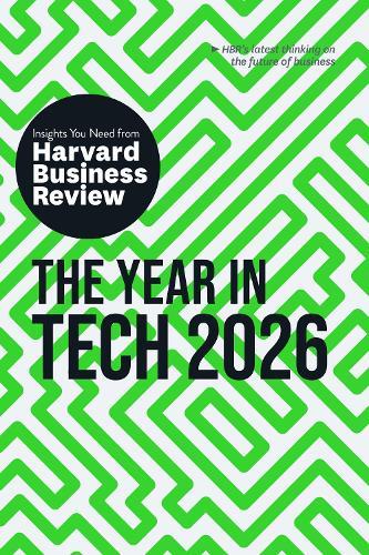 The Year in Tech, 2026: The Insights You Need from Harvard Business Review