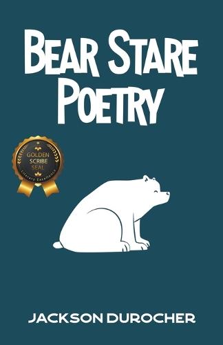 Bear Stare Poetry