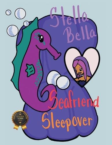 Stella Bella: Seafriend Sleepover