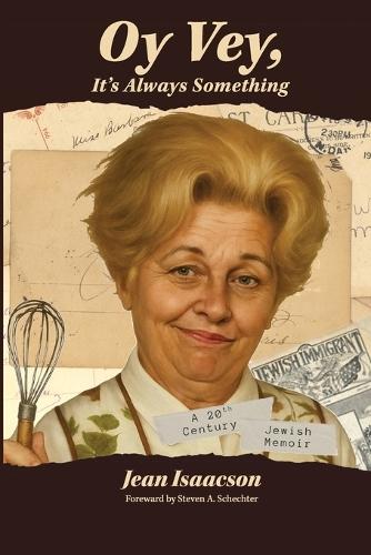 Oy Vey, It's Always Something