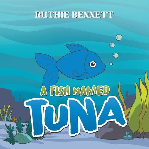 A Fish Named TUNA