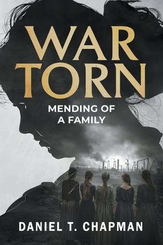 War Torn: Mending of a Family