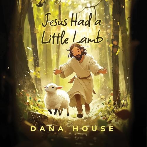 Jesus Had a Little Lamb