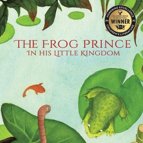 The Frog Prince in his Little Kingdom