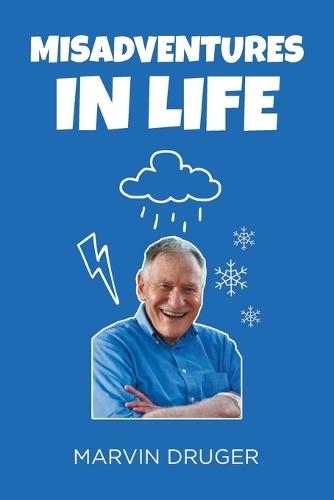 Misadventures in Life