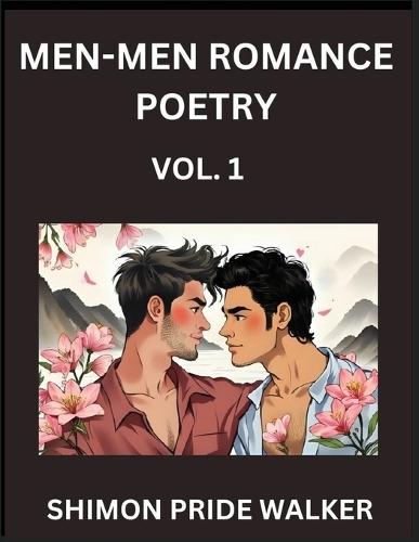 Men-Men Romance Poetry with Christian Bible (Part 1)- Self-help Queer Gay Love Poems of Romance, Supporting non-binary LGBTQ+ People, Verse Between MM Rainbow Heartbeats