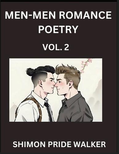 Men-Men Romance Poetry with Christian Bible (Part 2)- Self-help Queer Gay Love Poems of Romance, Supporting non-binary LGBTQ+ People, Verse Between MM Rainbow Heartbeats