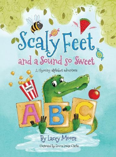 Scaly Feet and a Sound so Sweet: A rhyming alphabet adventure