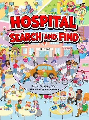 Hospital Search and Find: A Fun, Educational Hospital Book for Smart and Curious Kids Ages 3-8
