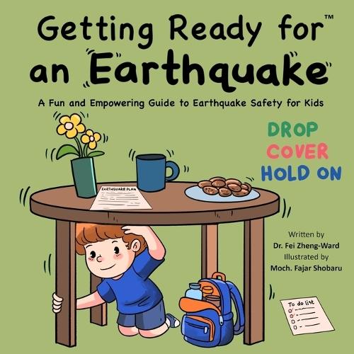 Getting Ready for an Earthquake: A Fun and Empowering Guide to Earthquake Safety for Kids