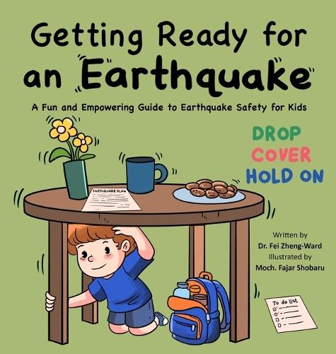 Getting Ready for an Earthquake: A Fun and Empowering Guide to Earthquake Safety for Kids
