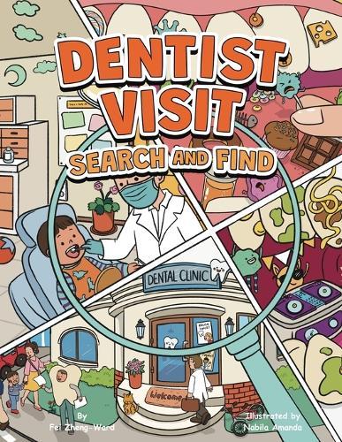 Dentist Visit Search and Find: A Fun, Educational Brushing Teeth and Dental Visit Book for Smart and Curious Kids