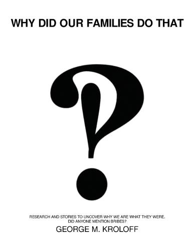 Why Did Our Families Do That