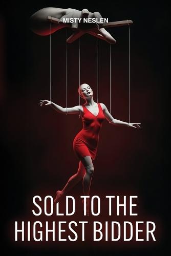 Sold to the highest bidder