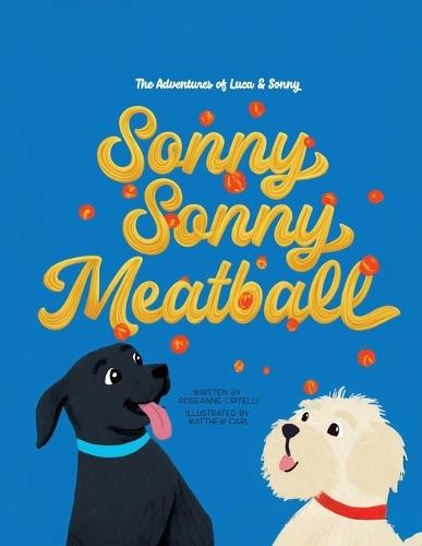 The Adventures of Luca & Sonny: Sonny Sonny Meatball