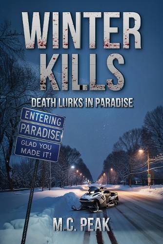 Winter Kills: Death Lurks in Paradise
