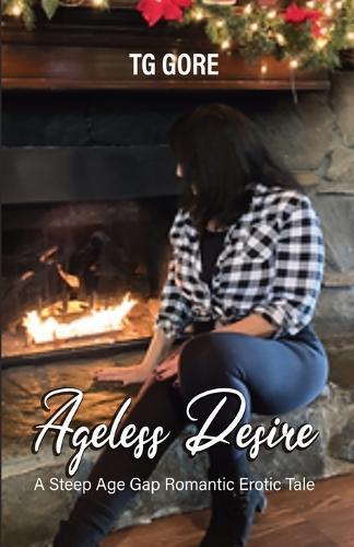 Ageless Desire: A Steep Age Gap Romantic Erotic Tale