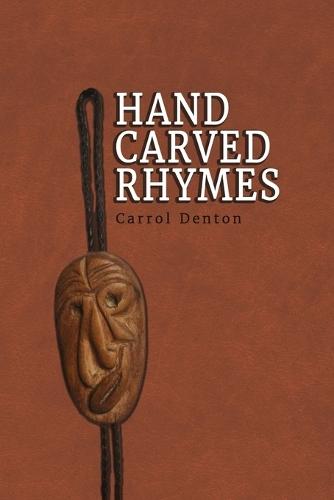 Hand Carved Rhymes