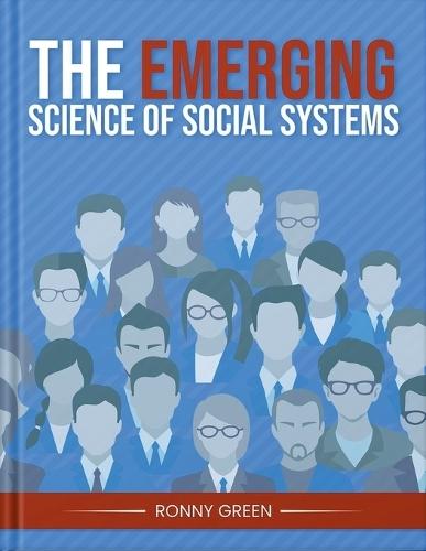The Emerging Science of Social Systems