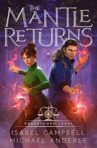 The Mantle Returns: Drakethorn Legal Book 4