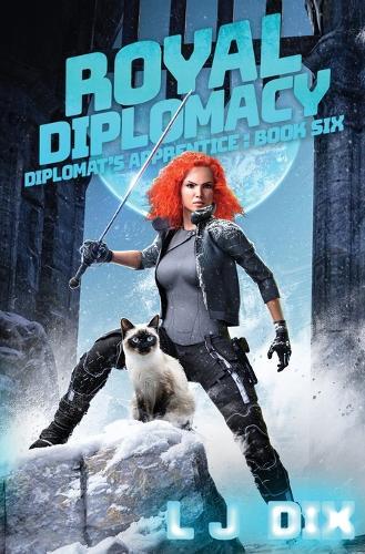 Royal Diplomacy: Diplomat's Apprentice Book 6