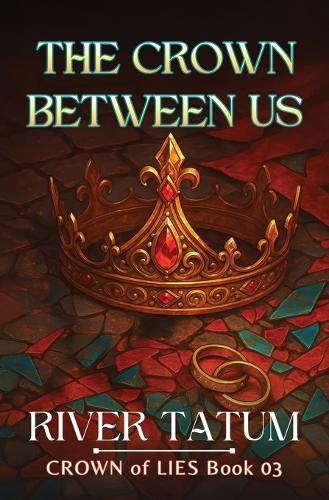 The Crown Between Us