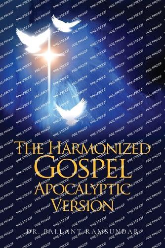 The Harmonized Gospel Apocalyptic Version