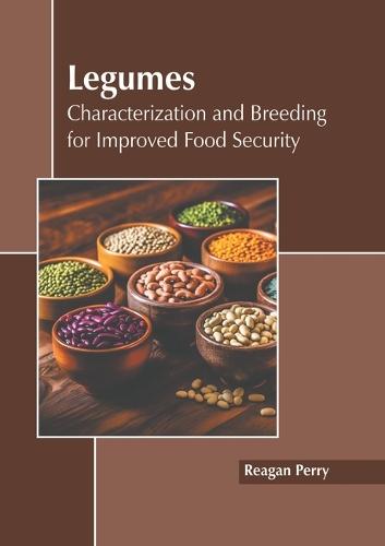 Legumes: Characterization and Breeding for Improved Food Security