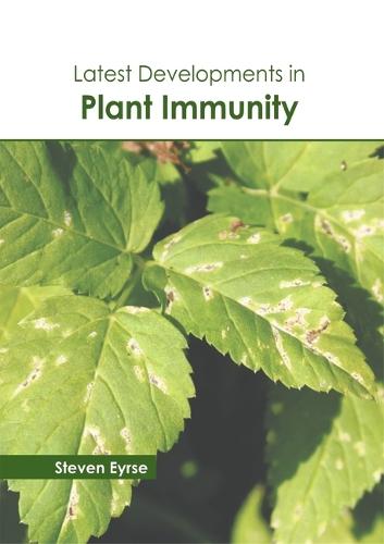 Latest Developments in Plant Immunity