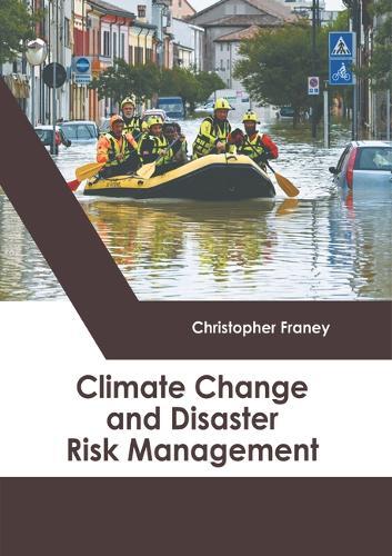Climate Change and Disaster Risk Management