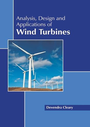 Analysis, Design and Applications of Wind Turbines