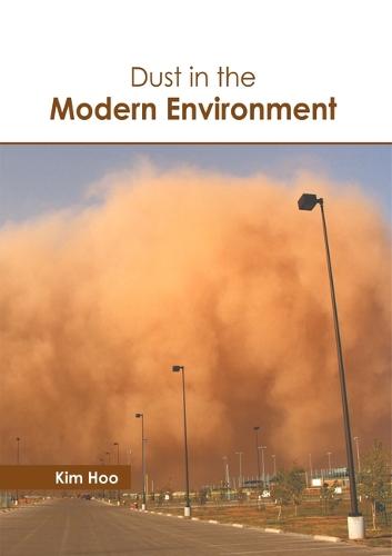 Dust in the Modern Environment