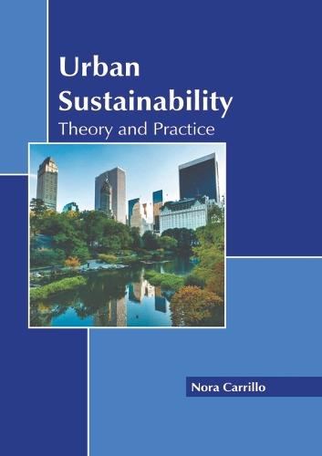 Urban Sustainability: Theory and Practice
