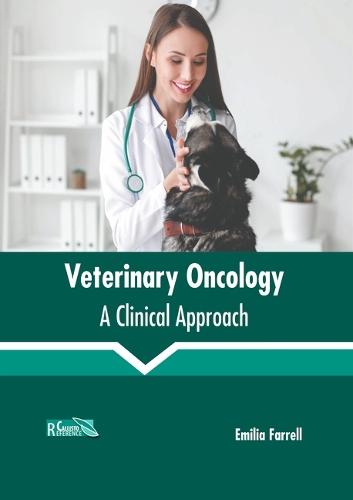 Veterinary Oncology: A Clinical Approach