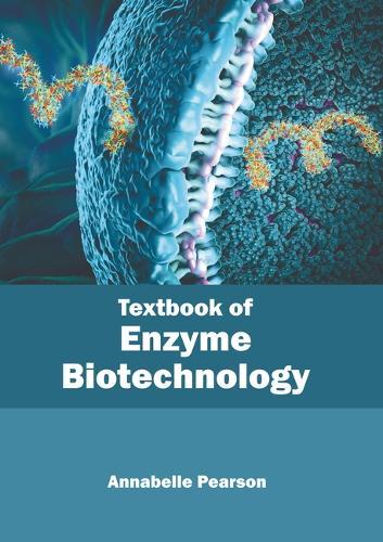 Textbook of Enzyme Biotechnology