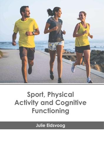 Sport, Physical Activity and Cognitive Functioning