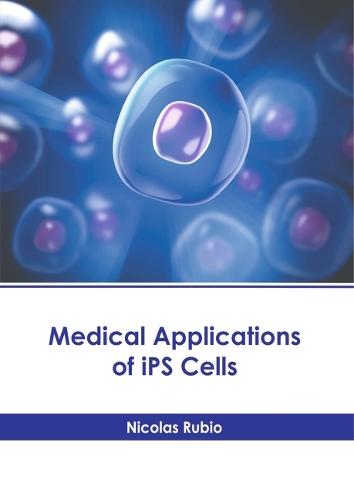 Medical Applications of Ips Cells