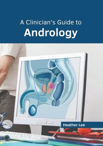 A Clinician's Guide to Andrology