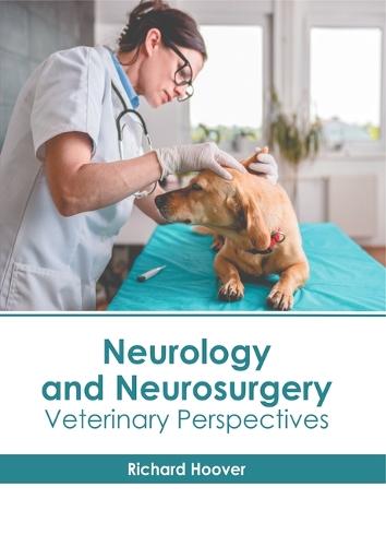 Neurology and Neurosurgery: Veterinary Perspectives