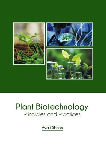 Plant Biotechnology: Principles and Practices