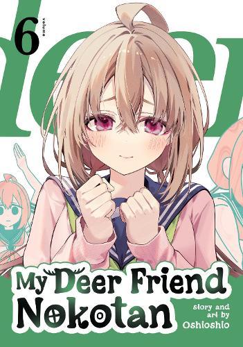 My Deer Friend Nokotan Vol. 6