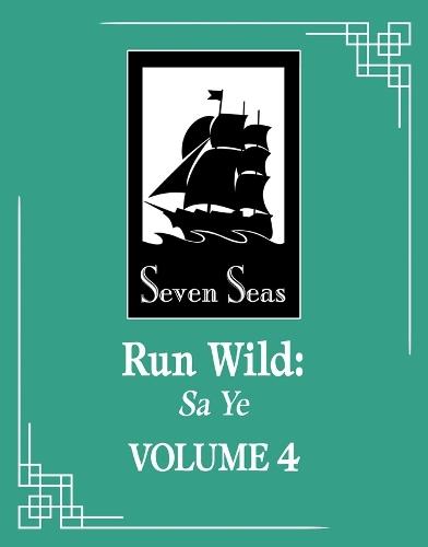 Run Wild: Sa Ye (Novel) Vol. 4